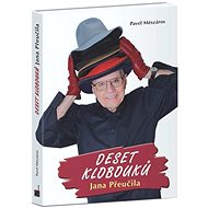Deset klobouků Jana Přeučila - Pavel Mészáros