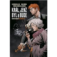 Král, jenž byl a bude: Kniha druhá BÉOWULF - Kieron Gillen