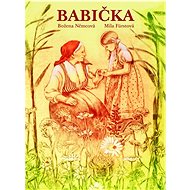 Babička - Božena Němcová; Míla Fürstová