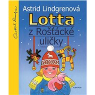 Lotta z Rošťácké uličky - Astrid Lindgrenová