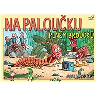 Na paloučku plném broučků - Josef Pospíchal