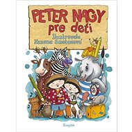 Peter Nagy pre deti - Peter Nagy; Zuzana Smatanová