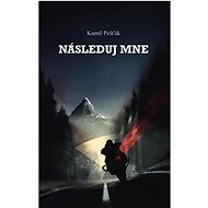 Následuj mne - Kamil Pešťák
