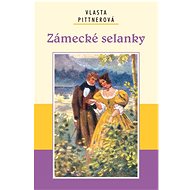 Zámecké selanky - Vlasta Pittnerová