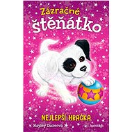 Zázračné štěňátko Nejlepší hračka - Hayley Dazeová  Hayley Dazeová