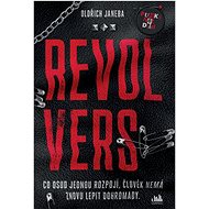 Revolvers - Oldřich Janeba