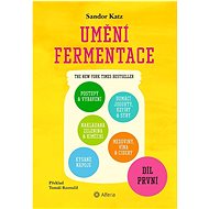 Umění fermentace I. - Sandor Katz