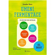 Umění fermentace II. - Sandor Katz