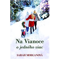 Na Vianoce o jedného viac - Sarah Morgan
