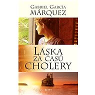 Láska za časů cholery - Gabriel García Márquez