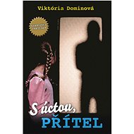 S úctou, Přítel - Viktória Dominová