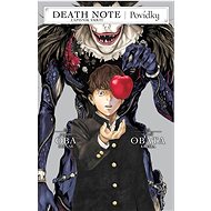 Death Note: Zápisník smrti: Povídky - Cugumi Óba