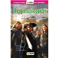 Tři mušketýři - Alexandre Dumas