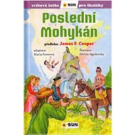 Poslední Mohykán - James Fenimore Cooper
