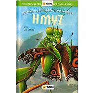 Hmyz: Příručka pro mladé přírodovědce - Lucía Mora