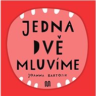 Jedna dvě Mluvíme - Joanna Bartosik