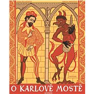 O Karlově mostě - Ivana Pecháčková