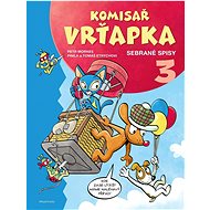 Komisař Vrťapka: Sebrané spisy 3 - Pavla Etrychová; Tomáš Etrych; Petr Morkes