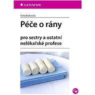 Péče o rány - Soňa Brabcová