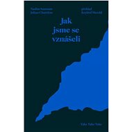 Jak jsme se vznášeli - Julian Charriere; Nadim Samman