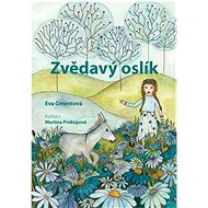 Zvědavý oslík - Eva Gmentová