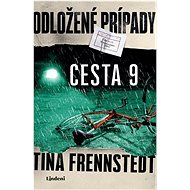 Odložené prípady Cesta 9 - Tina Frennstedt