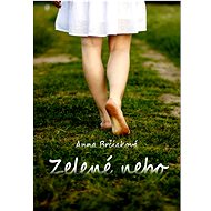 Zelené nebo - Anna Brčiaková
