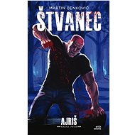 Ajriš 1: Štvanec - Martin Benkovič