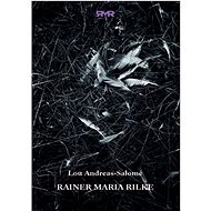 Rainer Maria Rilke - Lou Andreas-Salomé