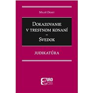 Dokazovanie v trestnom konaní: Svedok - Miloš Deset