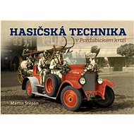 Hasičská technika v Pardubickém kraji - Martin Štěpán