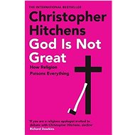 God Is Not Great - Christopher Hitchens