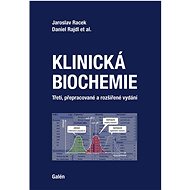 Klinická biochemie - Jaroslav Racek; Daniel Rajdl