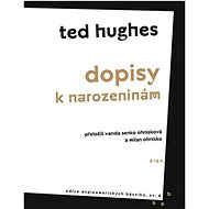 Dopisy k narozeninám - Ted Hughes