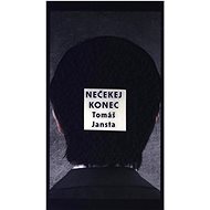 Nečekej konec - Tomáš Jansta