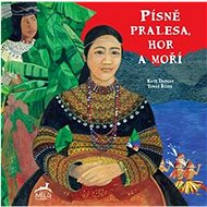 Písně pralesa, hor a moří - Kate Dargaw