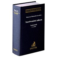 Insolvenční zákon Komentář - Tomáš Moravec; Jiřina Hásová