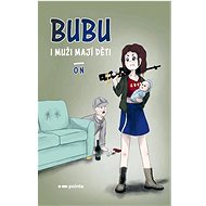 Bubu: I muži mají děti, ON - 