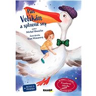 Pán Velikán a splnené sny - Michal Slanička; Jarmila Javorská