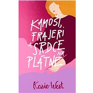 Kamoši, frajeri a srdce na plátne - Kasie West
