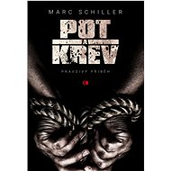 Pot a krev - Marc Schiller