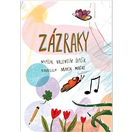 Zázraky - Valentín Šefčík