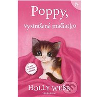 Poppy, vystrašené mačiatko - Holly Webb
