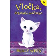 Vločka, dokonalé mačiatko - Holly Webb