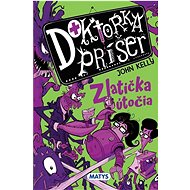 Doktorka príšer - Zlatíčka útočia - John Kelly