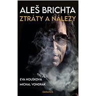 Aleš Brichta: Ztráty a nálezy - Eva Houšková; Michal Vondrák