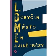 Město En a jiné prózy - Leonid Ivanovič Dobyčin