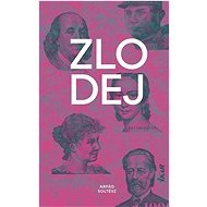 Zlodej - Arpád Soltész