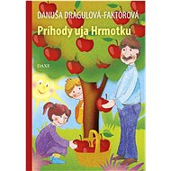 Príhody uja Hrmotku - Danuša Dragulová-Faktorová