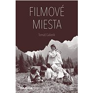 Filmové miesta - Tomáš Galierik